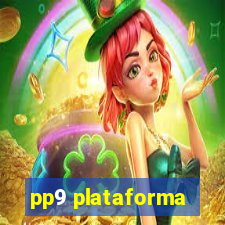 pp9 plataforma